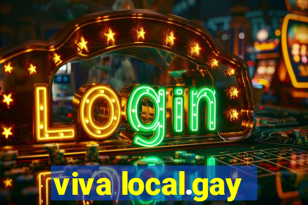 viva local.gay